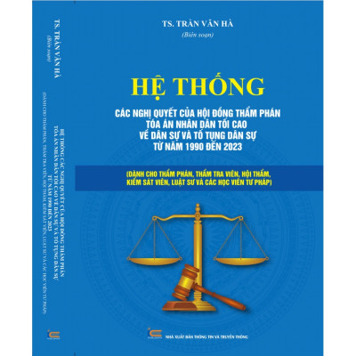 Sách - Combo 3 cuốn Hệ Thống Các Nghị Quyết Của Hội Đồng Thẩm Phán Tòa Án Nhân Dân Tối Cao