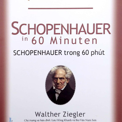 Những Nhà Tư Tưởng Lớn - Schopenhauer In 60 Minuten - Schopenhauer Trong 60 Phút
