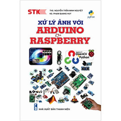 Xử Lý Ảnh Với Arduino Và Raspberry