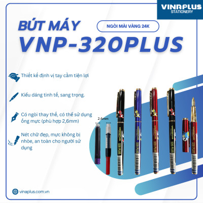 Bút máy ngòi mài vàng Vinaplus 320 Plus tặng kèm ngòi thay thế