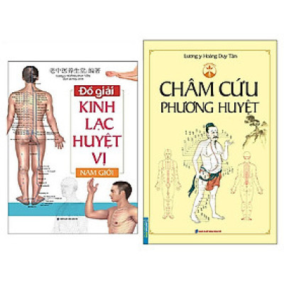 Combo Châm Cứu Phương Huyệt (Bìa Mềm)+Đồ giải Kinh Lạc Huyệt Vị Nam giới