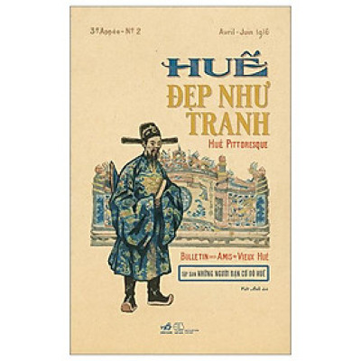 Huế Đẹp Như Tranh - Hué Pittoresque - Bìa Cứng