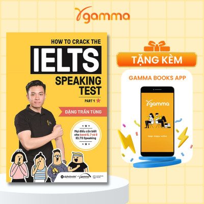 Combo Crack IELTS Giúp Bạn Chinh Phục Giấc Mơ IELTS : How To Crack The IELTS Speaking Test - Part 1 + How To Crack The IELTS Writing Test - Vol 1