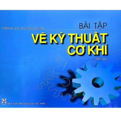 Sách - Combo Vẽ kỹ thuật cơ khí tập 2 + bài tập (DN)