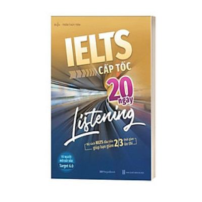  IELTS Cấp Tốc - 20 Ngày Listening