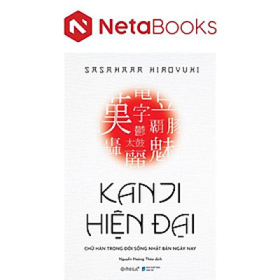 Kanji Hiện Đại - Chữ Hán Trong Đời Sống Nhật Bản Hiện Nay