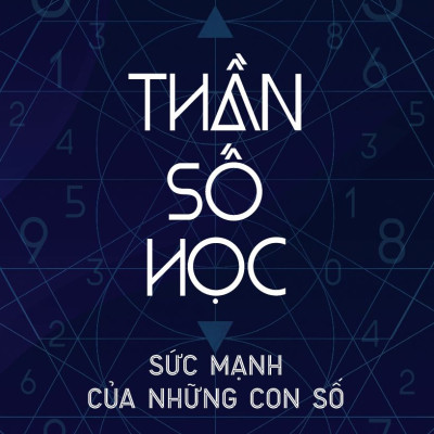 Thần số học – Sức mạnh của những con số
