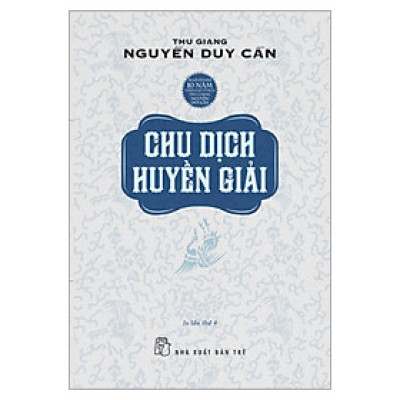 Chu Dịch Huyền Giải (Tái Bản)