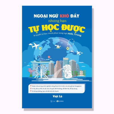 Sách - NGOẠI NGỮ KHÓ ĐẤY NHƯNG BẠN TỰ HỌC ĐƯỢC – Bí quyết tự học chinh phục song ngữ Anh, Trung - Thái Hà Books