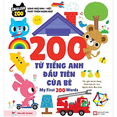200 Từ Vựng Tiếng Anh Đầu Tiên Của Bé – My First 200 Words 