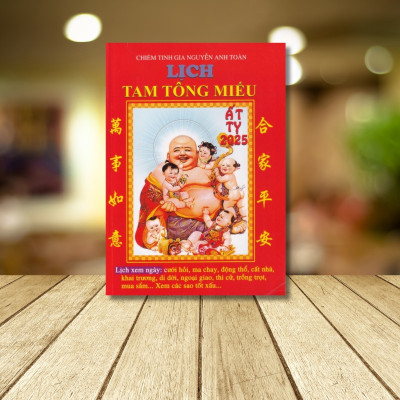 Sách - Lịch Tam Tông Miếu Năm Ất Tỵ - 2025 ( Chiêm Tinh Gia Nguyễn Anh Toàn - bản xịn đẹp)