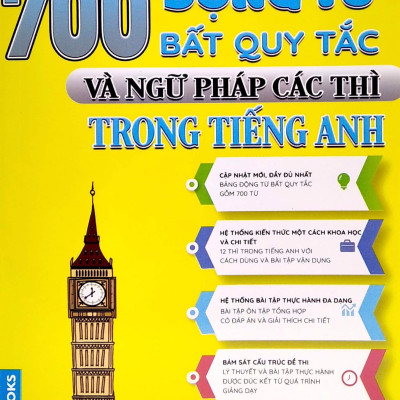 700 Động từ bất quy tắc và ngữ pháp các thì trong tiếng Anh