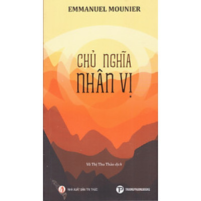 Emmannuel Mounier - Chủ nghĩa nhân vị
