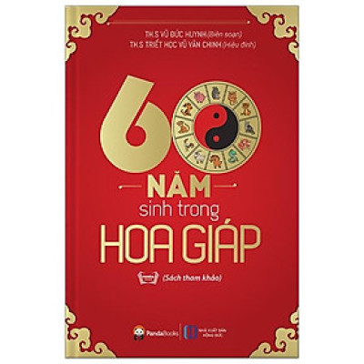 60 Năm Sinh Trong Hoa Giáp (Tái Bản 2018)
