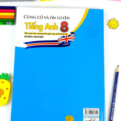 Sách - Củng Cố Và Ôn Luyện Tiếng Anh 8 - Biên soạn theo chương trình GDPT mới - Global Success - ndbooks