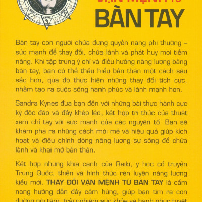 THAY ĐỔI VẬN MỆNH TỪ BÀN TAY - Cân Bằng Năng Lượng Thông Qua Chỉ Tay Luân Xa Và Phép Thủ Ấn