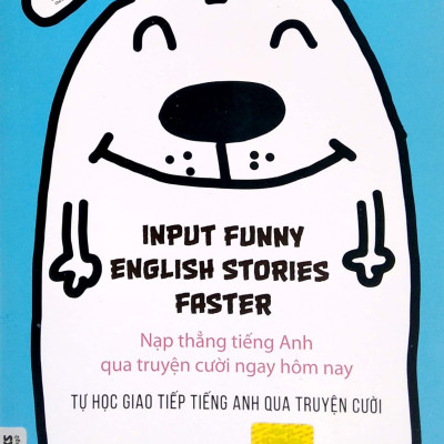 Input Funny English Stories Faster - Nạp Thẳng Tiếng Anh Qua Truyện Cười Ngay Hôm Nay