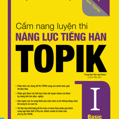 Tài liệu luyện thị TOPIK hiệu quả nhất (Cẩm nang luyện thi năng lực tiếng hàn TOPIK I Basic + 2000 từ vựng tiếng hàn thiết yếu cho người mới bắt đầu)