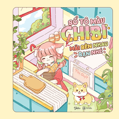 Sổ Tô Màu Chibi Mãi Bên Nhau Bạn Nhé - Bản Quyền