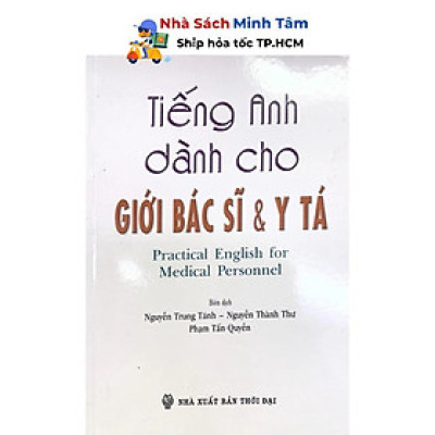 Sách - Tiếng Anh Dành Cho Giới Bác Sĩ Và Y Tá - Nhân Trí Việt