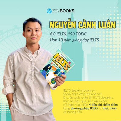 Sách - IELTS Speaking Journey: Lộ trình tự học IELTS Speaking từ cơ bản đến band 6.0  - Nguyễn Cảnh Luân