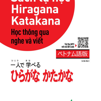Sách Tự Học Hiragana, Katakana - Học Thông Qua Nghe Và Viết