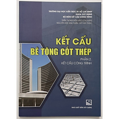 Kết Cấu Bê Tông Cốt Thép Phần 2. Kết Cấu Công Trình