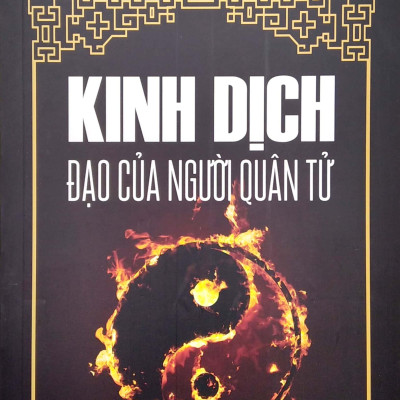 Kinh Dịch Đạo Của Người Quân Tử (Tái Bản 2023)