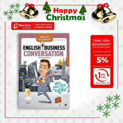 Trạm Đọc Official | Sống Sót Nơi Công Sở: English Business Conversation – Nói sao cho “ngầu”