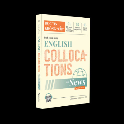 English Collocations In News - Đọc Tin Không “Vấp"