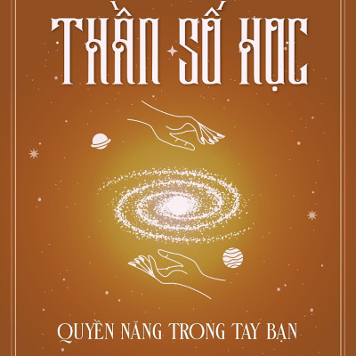 Thần Số Học - Quyền Năng Trong Tay Bạn
