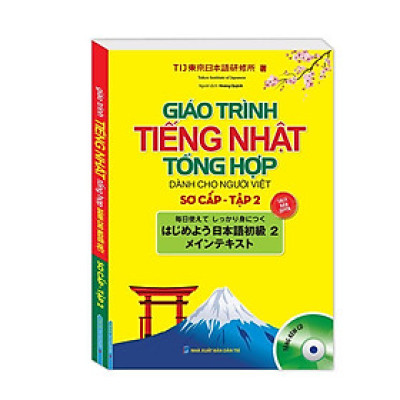 Sách - Giáo Trình Tiếng Nhật Tổng Hợp Dành Cho Người Việt Sơ Cấp - Tập 2 - Minh Thắng
