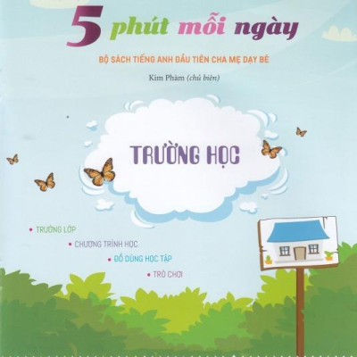 Bộ Sách Tiếng Anh Đầu Tiên Của Bé - 5 Phút Mỗi Ngày - Trường Học (Tái Bản 2022)