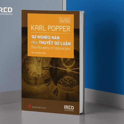 Sự Nghèo Nàn Của Thuyết Sử Luận (The Poverty of Historicism) - Karl Popper - IRED Books