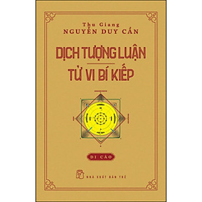 Dịch Tượng Luận - Tử Vi Bí Kiếp (Di Cảo)