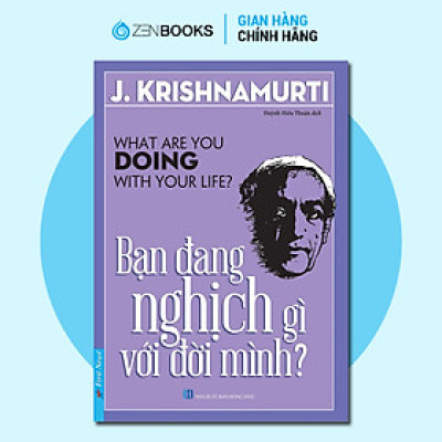 Sách - Bạn Đang Nghịch Gì Với Đời Mình