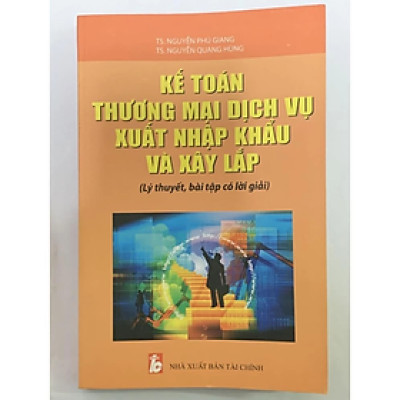 Sách - Kế Toán Thương Mại Dịch Vụ Xuất Nhập Khẩu Và Xây Lắp - Nhiều tác giả - NXB Tài Chính - Minh Đức