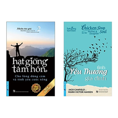 Combo 2 Cuốn Sách Nghệ Thuật Sống Đẹp: Hạt Giống Tâm Hồn 2 + Chicken Soup For The Soul - Tình Yêu Thương Gia Đình
