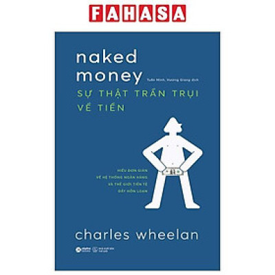 Naked Money - Sự Thật Trần Trụi Về Tiền