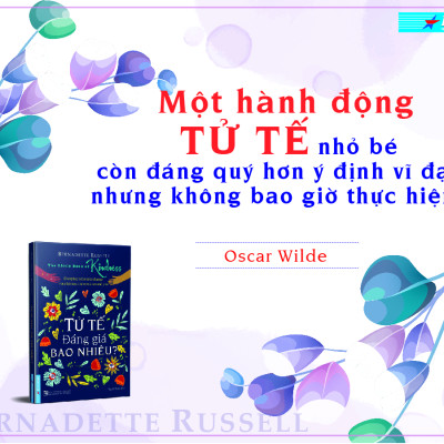 ComBo Tử tế (Tử tế đáng giá bao nhiêu + Sức mạnh của sự tử tế + Cho đi là còn mãi)