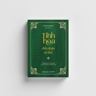 Tinh Hoa Đối Nhân Xử Thế - Bản Quyền