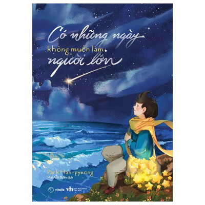 Sách - Có Những Ngày Không Muốn Làm Người Lớn
