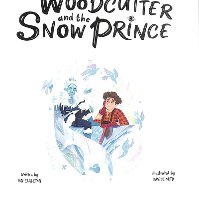 The Woodcutter And The Snow Prince