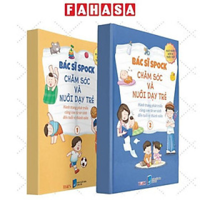 Sách - Bác Sĩ Spock - Chăm Sóc Và Nuôi Dạy Trẻ Hành Trang Phát Triển Cùng Con Từ Sơ Sinh Đến Tuổi Vị Thành Niên (Bộ 2 Cuốn)