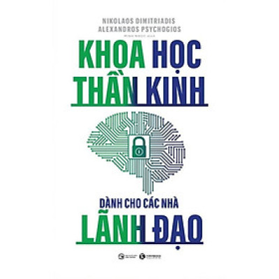 Sách - Khoa học thần kinh dành cho các nhà lãnh đạo - Thái Hà