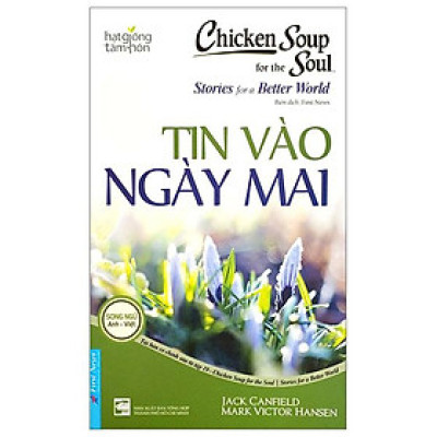Sách - Chicken Soup For The Soul : Tin Vào Ngày Mai
