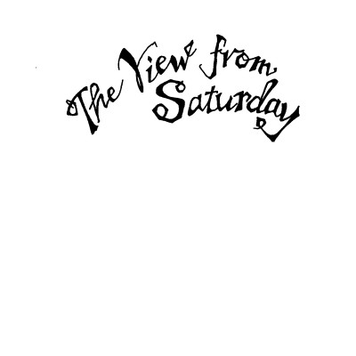 The View from Saturday