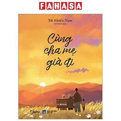 Cùng Cha Mẹ Già Đi