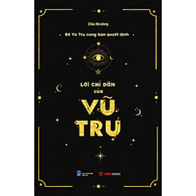 Sách Lời Chỉ Dẫn Của Vũ Trụ - Để Vũ Trụ Cùng Bạn Quyết Định - Chiu Healing