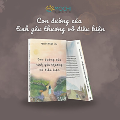 Sách - Con đường của tình yêu thương vô điều kiện 